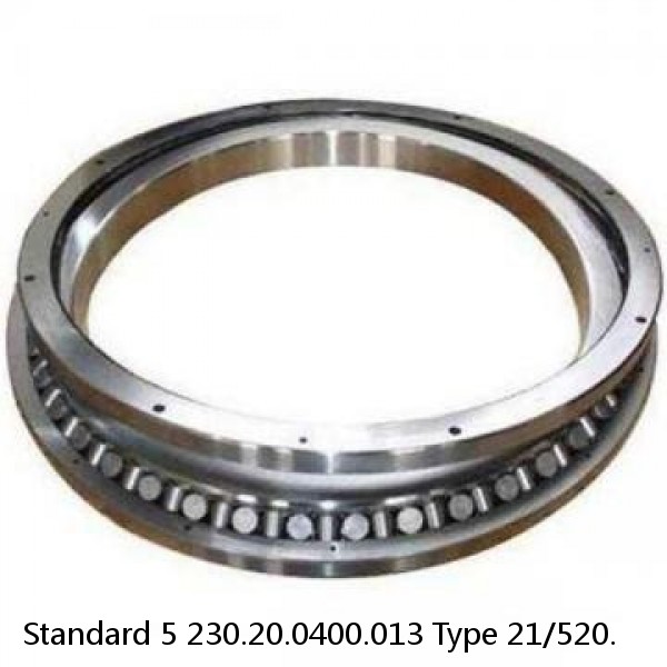 230.20.0400.013 Type 21/520. Standard 5 Slewing Ring Bearings